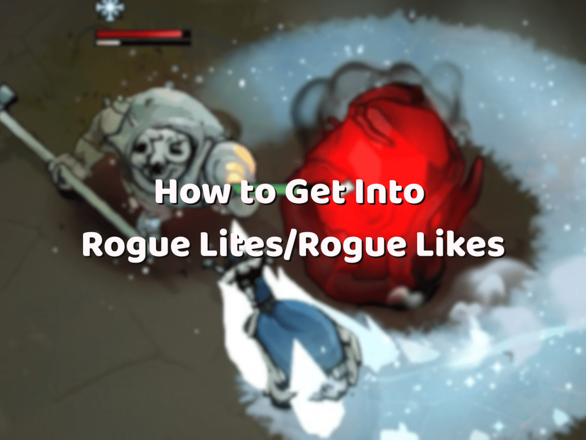 These 2 Games Are Perfect For Roguelite&nbsp;Beginners