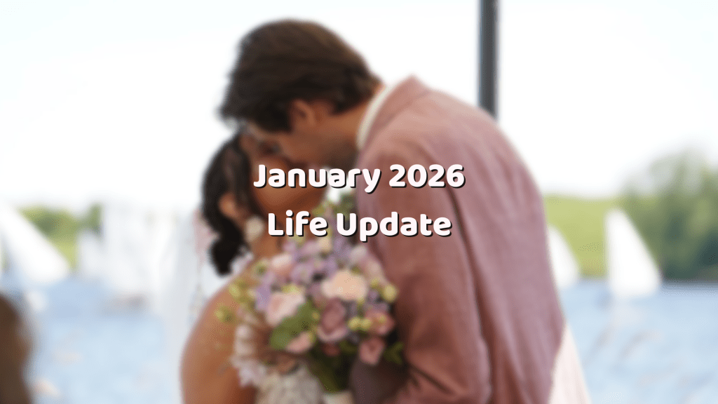 January 2026 Update and End of Year&nbsp;Reflection